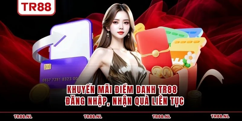 Khuyến Mãi Điểm Danh TR88