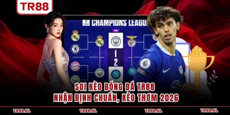 Soi Kèo Bóng Đá TR88