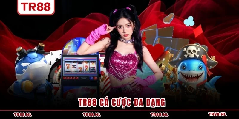 TR88 cá cược đa dạng